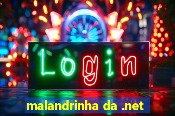 malandrinha da .net